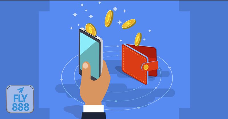 Nạp Tiền Fly888 - Ví điện tử và kênh thanh toán nhanh